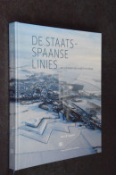 De Staats-Spaanse Linies. - Geschichte