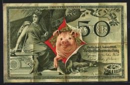 Künstler-AK Reichskassenschein 50 Mark, Glücksschwein, Geld  - Monete (rappresentazioni)