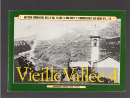 VIEILLE VALLEE 4 Aoste Breuil Valtournenche Chamois Torgnon Châtillon Fénis - Alpes - Pays-de-Savoie