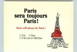 Dép 75 - Humour - Humoristiques - Tour Eiffel - Paris Sera Toujours Paris ! - Bon état Général - Sonstige & Ohne Zuordnung