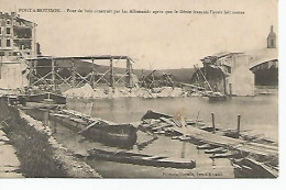 CPA PONT-A-MOUSSON 54.Le Pont En Bois Détruit Par Le Génie.1914 - Pont A Mousson