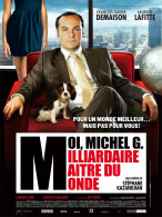 Affiche Cinéma Orginale Film MOI, MICHEL G., MILLIARDAIRE, MAÎTRE DU MONDE 120x160cm - Posters