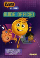 Le Monde Secret Des émojis: Guide Officiel - Other & Unclassified