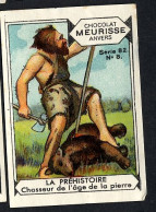 Meurisse - Ca 1930 - 82 - La Préhistoire, Prehistory, Prehistorie - 8 - Chasseur De L'âge De La Pierre - Autres & Non Classés