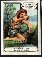 Meurisse - Ca 1930 - 82 - La Préhistoire, Prehistory, Prehistorie - 11 - Les Pierres à Teu - Autres & Non Classés