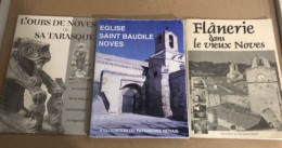 3 Fascicules Sur Noves / L'ours De Noves Ou Sa Tarasque -eglise Sainte Baudile Noves -flanerie Dans Le Vieux Noves - Non Classés