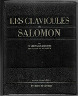Les Clavicules De Salomon Ou Le Véritable Grimoire Secretum Secretorum - Geheimleer