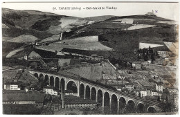 CPA Carte Postale / 69 Rhône, Tarare / Phot. Combier - 60 / Bel-Air Et Le Viaduc. - Tarare