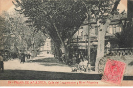 ESPAGNE #MK34127 PALMA DE MALLORCA . CALLE DEL CONQUISTADOR Y HOTEL ALHAMBRA - Mallorca