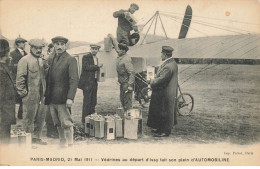 AVIATION #MK39543 PARIS MADRID 21 MAI 1911 VEDRINES AU DEPART D ISSY FAIT SON PLEIN D AUTOMOBILINE AVION - Other & Unclassified