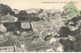 LUXEMBOURG #AS31341 LUXEMBOURG ET LA VILLE BASSE GRUND - Luxemburgo - Ciudad