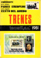 CATALOGO DE TRENES PAISES EUROPEOS Y RESTO DEL MUNDO TEMAFIL 1981 - Tematiche