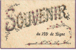 MILITARIA #MK41799 SOUVENIR DU 128EME DE LIGNE REGIMENTS MILITAIRE AJOUTIS - Regiments