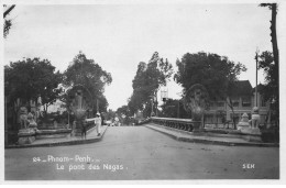 CAMBODGE #MK46638 PHNOM PENH LE PONT DES NAGAS - Cambogia