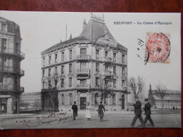 90 - BELFORT - La Caisse D'Epargne. (Animée / Gros Plan) - Belfort - Stad