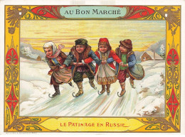 CHROMO #MK41176 AU BON MARCHE LE PATINAGE EN RUSSIE - Au Bon Marché