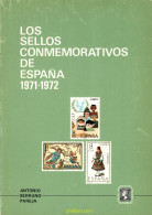 Los Sellos Conmemorativos De España 1971-1972 De Antonio Serrano Pareja - Motivkataloge