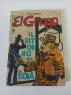 Bc  Fumetto El Gringo Il Ritorno Del Boia N 7 - Karlsruhe