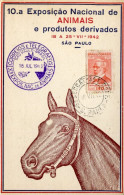 X0314 Brasil,special Card And Postmark Sao Paulo 18.7.1942 Exposicao Nac.de Animais,Horses,Pferd,chevaux - Ippica