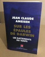 Sur Les épaules De Darwin / Les Battements Du Temps - Non Classés