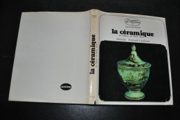 ERNOULD-GANDOUET La Céramique En France Au XIXè Siècle GRUND 1969 Marques Cachets Poterie Faience Fine Porcelaine Grès - Altri & Non Classificati