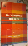 10 Chansons Créoles"Trussardi"vol 1"Martinique"GUADELOUPE"Biguine"la Complainte Noire"BAN MWEN ON TI BO - Outre-Mer