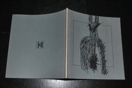 KIRKPATRICK Complicités Autour D'une Exposition Claire Et Les Loups Galerie KA 1990 Catalogue Num. 500ex Marïen Semal  - Arte