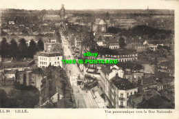 R587696 LL. 30. Lille. Vue Panoramique Vers La Rue Nationale. Arts Photomecaniqu - Welt