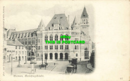 R587861 Bremen. Gerichtsgebaude. Louis Koch Bremen. Knackstedt And Nather. 45 - Welt