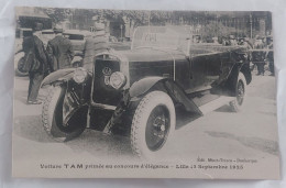 PRIX FIXE POUR LE 1ER ARRIVÉ !LILLE 59 RARE VOITURE TAM PRIMEE AU CONCONCOURS D'ÉLÉGANCE, 13.09.1925 - TACOT, AUTOMOBILE - Lille