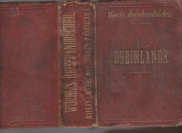 Livre - Rheinlände Wohrl's Reisenhandbücher  1887 - Guide Touristique En Allemand - Libros Antiguos Y De Colección