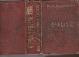 Livre - Rheinlände Wohrl's Reisenhandbücher  1887 - Guide Touristique En Allemand - Libri Vecchi E Da Collezione