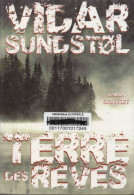 VIDAR SUNDSTOL : Terre Des Reves - Other & Unclassified