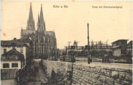 Köln - Dom Mit Brückenaufgang - Köln