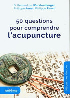 50 Questions Pour Comprendre L'acupuncture - Andere & Zonder Classificatie