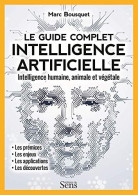 Intelligence Artificielle. Intelligence Humaine Animale Et Végétale - Other & Unclassified