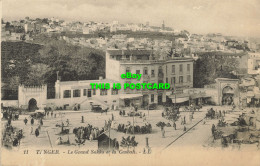 R588172 11. Tanger. Le Grand Sokko Et La Casbah. LL. Levy Et Neurdein Reunis - Mundo