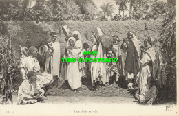 R588232 311 A. Une Fete Arabe. ND. Phot. Anciens Etab. Neurdein - Mondo