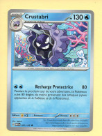 Pokémon N° 091/165 – CRUSTABRI / Ecarlate Et Violet – 151 (Peu Commune) - Ecarlate & Violet