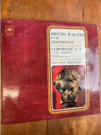 LP - 33T - SYMPHONIE N°9 AVEC CHOEURS  -BRUNO WALTER DIRIGE BEETHOVEN - NEW-YORK PHILHARMONIC  - VOIR POCHETTE - Classical