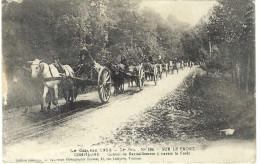 Guerre 1914 18 Sur Le Front Compiègne Convoi De Ravitaillement à Travers La Foret, Très Rare - Compiegne