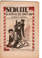 SEDUITE LE JOUR DE SES VINGT ANS . N° 76  Le Roman De La Vie Et De L'amour. Par HENRY De TREMIERES - Romantik