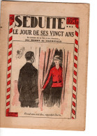 SEDUITE LE JOUR DE SES VINGT ANS . N° 81  Le Roman De La Vie Et De L'amour. Par HENRY De TREMIERES - Romantici