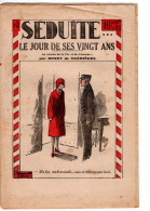 SEDUITE LE JOUR DE SES VINGT ANS . N° 78  Le Roman De La Vie Et De L'amour. Par HENRY De TREMIERES - Romantiek