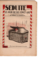 SEDUITE LE JOUR DE SES VINGT ANS . N° 80  Le Roman De La Vie Et De L'amour. Par HENRY De TREMIERES - Romantici