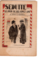 SEDUITE LE JOUR DE SES VINGT ANS . N° 88  Le Roman De La Vie Et De L'amour. Par HENRY De TREMIERES - Romantiek