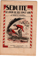 SEDUITE LE JOUR DE SES VINGT ANS . N° 70  Le Roman De La Vie Et De L'amour. Par HENRY De TREMIERES - Románticas