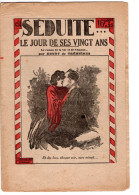 SEDUITE LE JOUR DE SES VINGT ANS . N° 54  Le Roman De La Vie Et De L'amour. Par HENRY De TREMIERES - Romantici