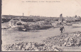 La Gare : Vue Des Ruines (guerre 14/18) - Albert