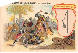 CHROMOS.AM23168.7x10 Cm Env.Chocolat Poulain.Les Armes à Travers Les Ages.Le Fléau D'Armes.Un Combat Au Moyen Age - Poulain